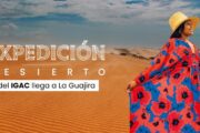 Expedición Desierto del Igac llega a La Guajira